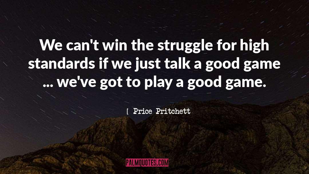 Price Pritchett Quotes: We can't win the struggle