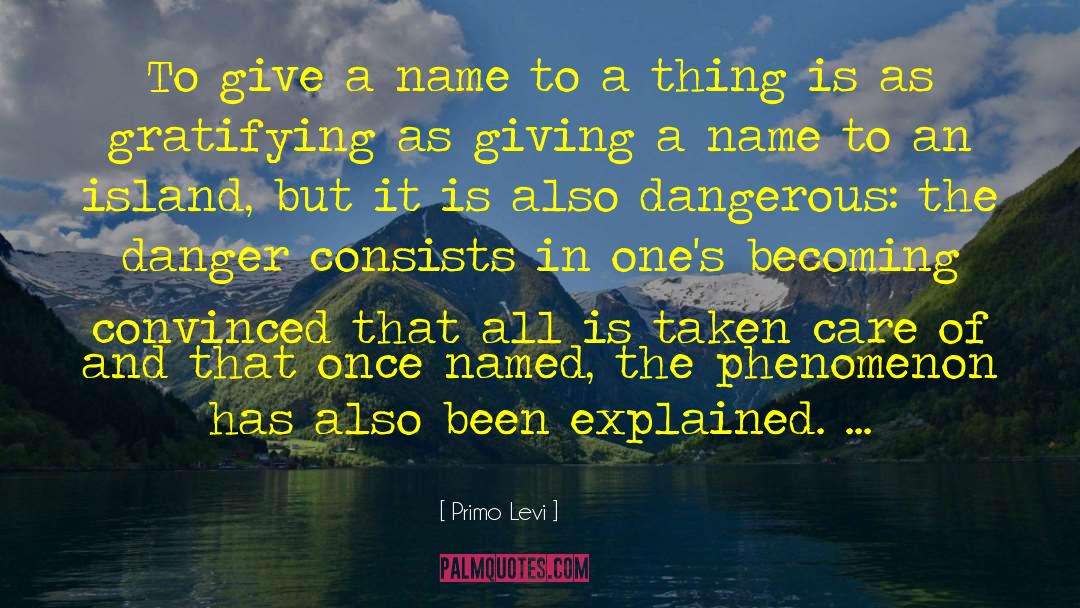 Primo Levi Quotes: To give a name to