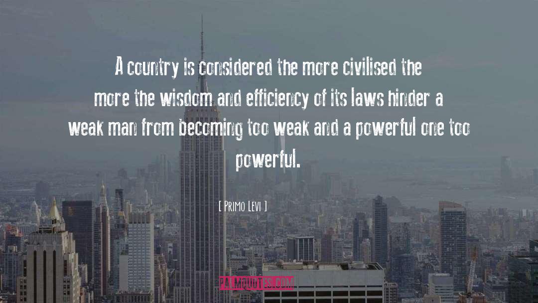 Primo Levi Quotes: A country is considered the