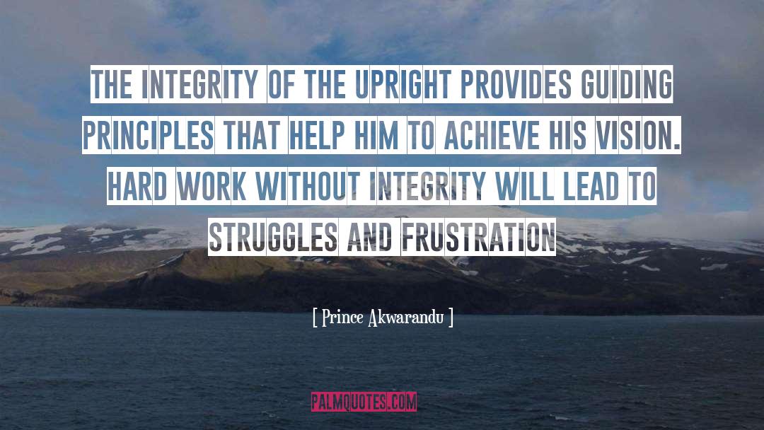 Prince Akwarandu Quotes: The integrity of the upright