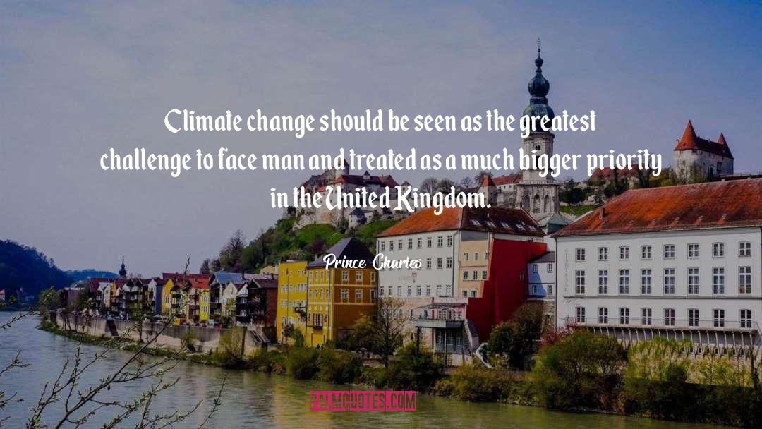 Prince Charles Quotes: Climate change should be seen