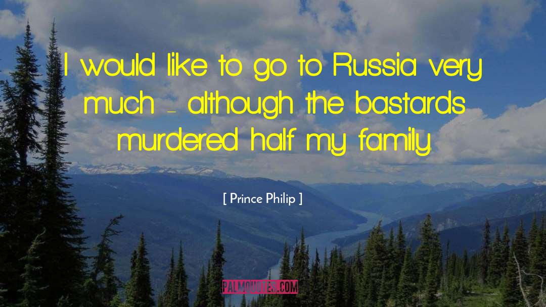 Prince Philip Quotes: I would like to go