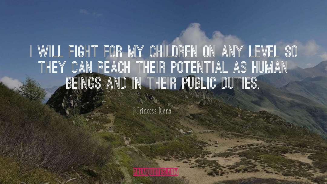 Princess Diana Quotes: I will fight for my