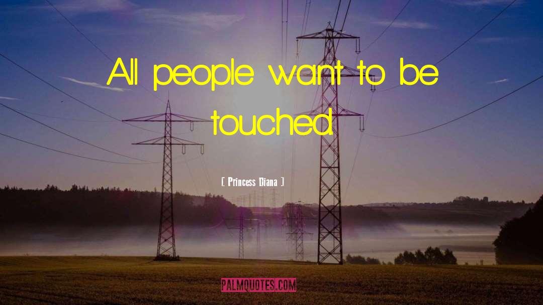 Princess Diana Quotes: All people want to be