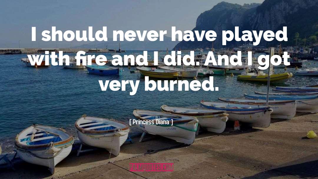 Princess Diana Quotes: I should never have played