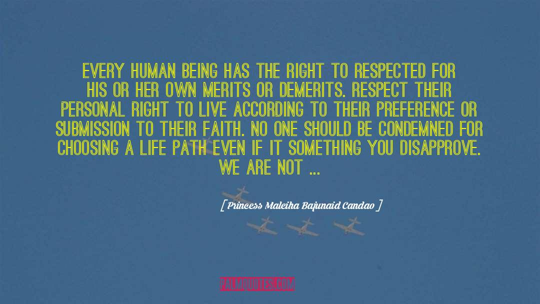 Princess Maleiha Bajunaid Candao Quotes: Every human being has the