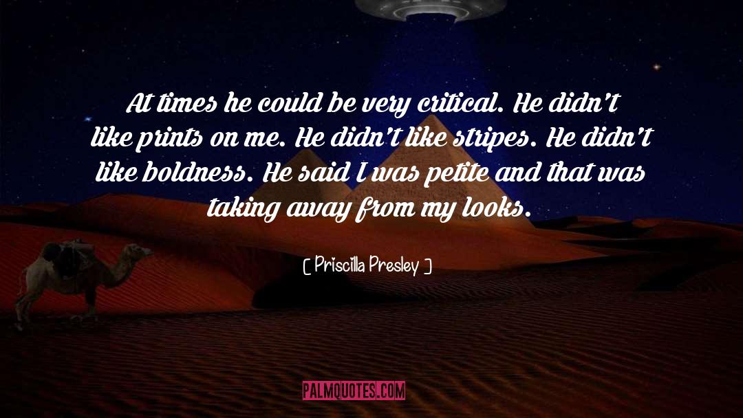 Priscilla Presley Quotes: At times he could be