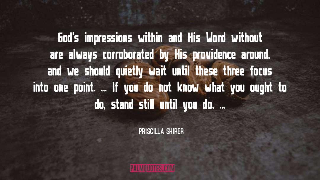 Priscilla Shirer Quotes: God's impressions within and His