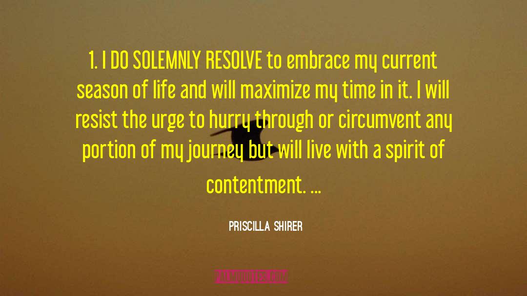 Priscilla Shirer Quotes: 1. I DO SOLEMNLY RESOLVE