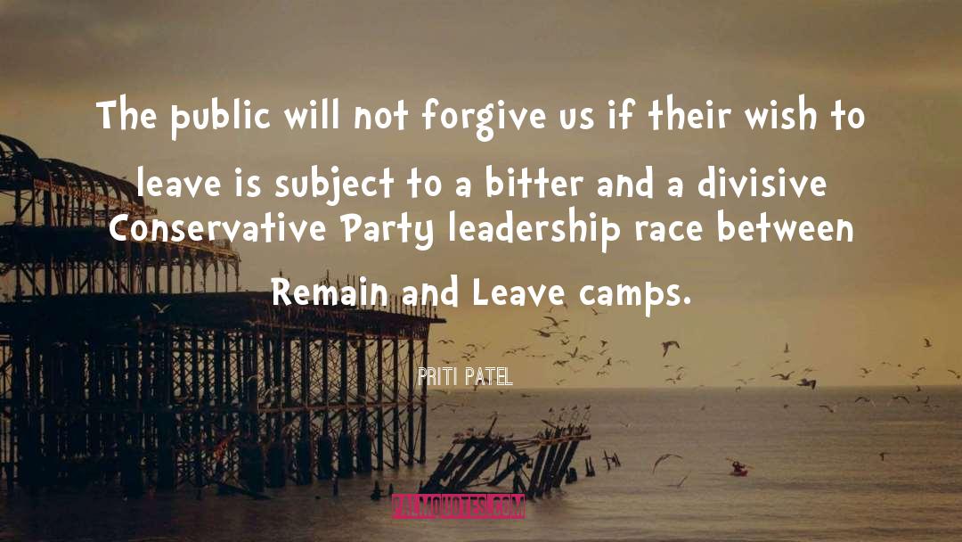 Priti Patel Quotes: The public will not forgive