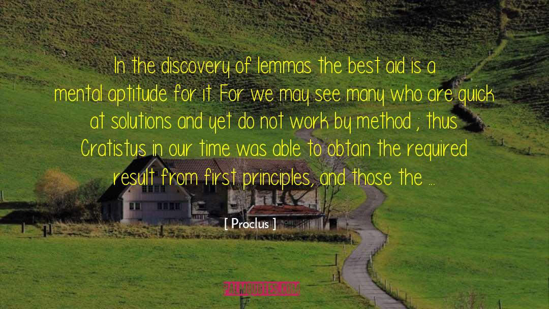 Proclus Quotes: In the discovery of lemmas