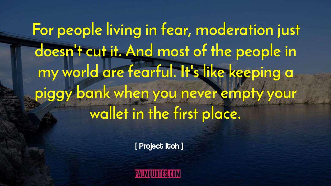 Project Itoh Quotes: For people living in fear,