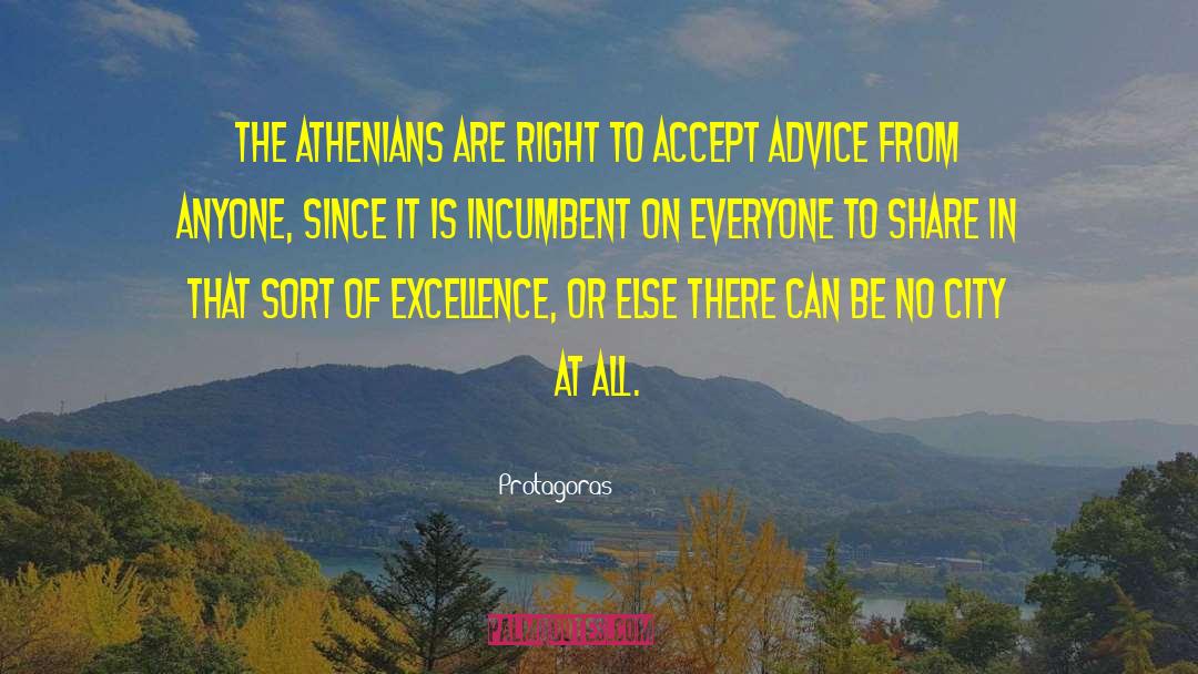 Protagoras Quotes: The Athenians are right to