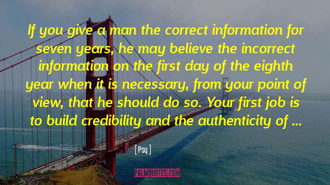 Psy Quotes: If you give a man