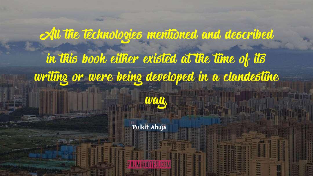 Pulkit Ahuja Quotes: All the technologies mentioned and