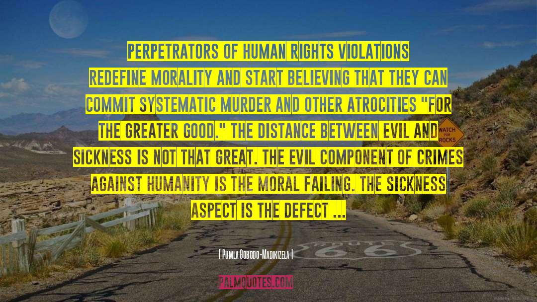 Pumla Gobodo-Madikizela Quotes: Perpetrators of human rights violations