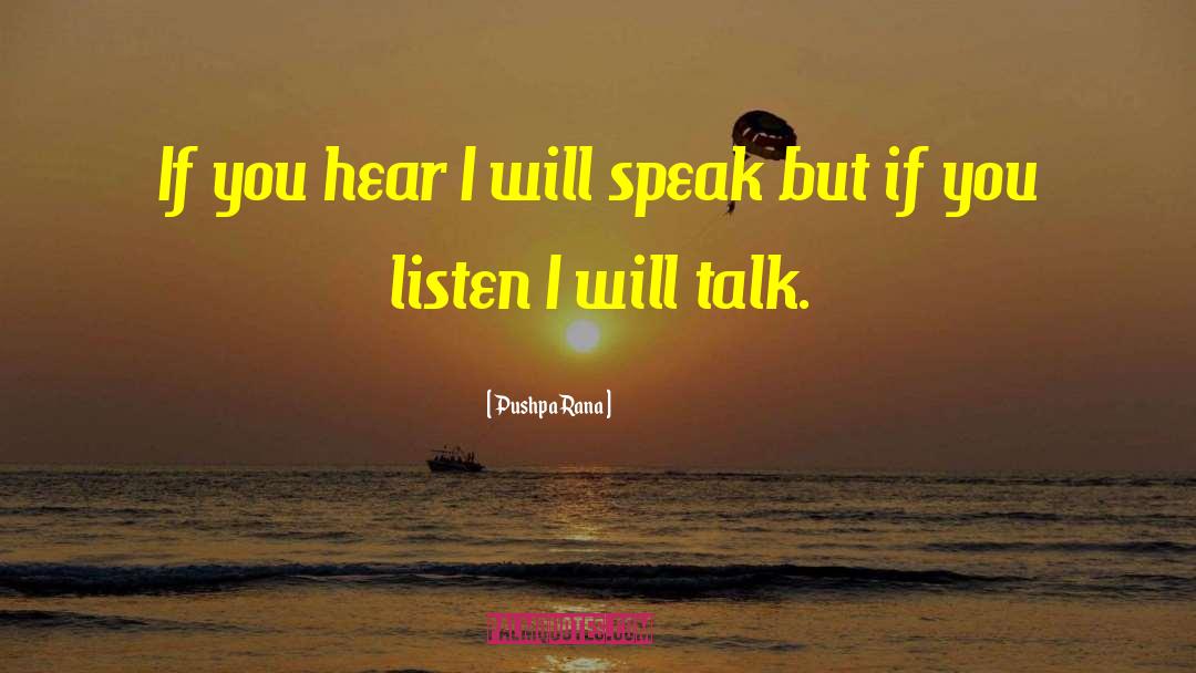 Pushpa Rana Quotes: If you hear I will