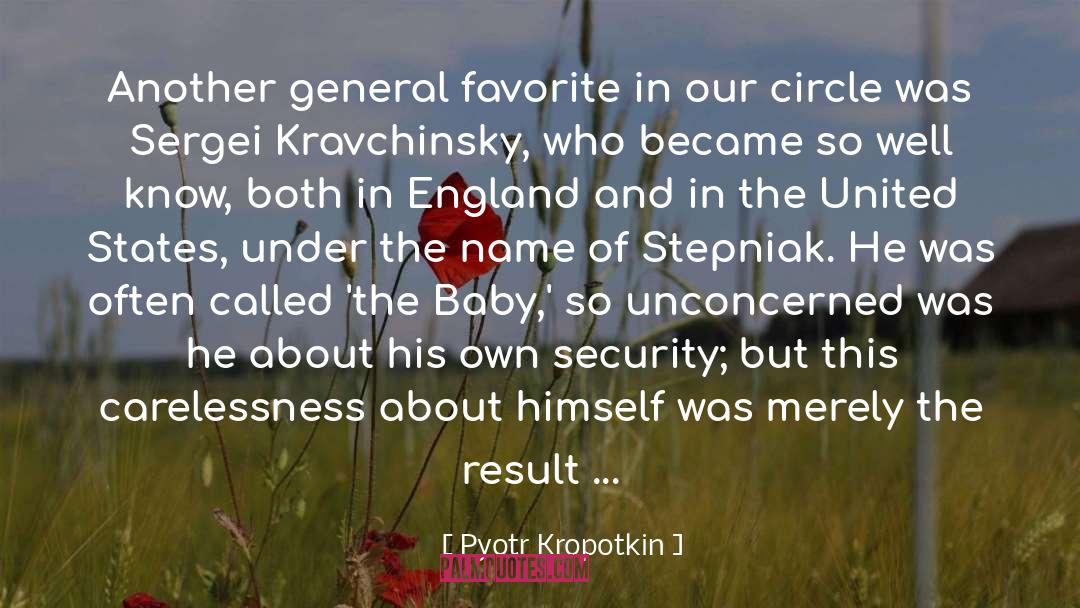 Pyotr Kropotkin Quotes: Another general favorite in our