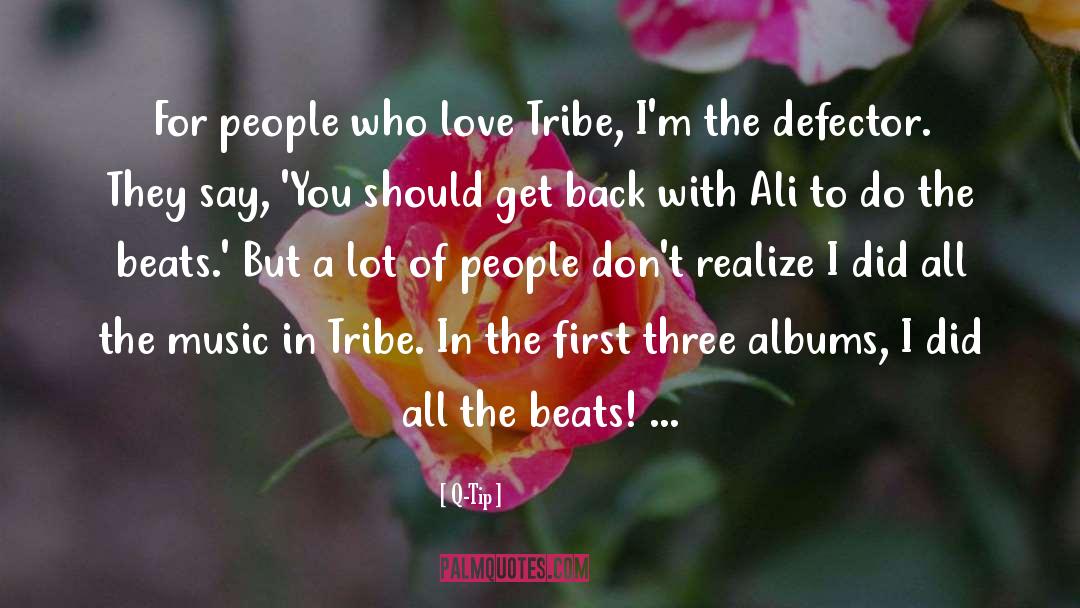 Q-Tip Quotes: For people who love Tribe,