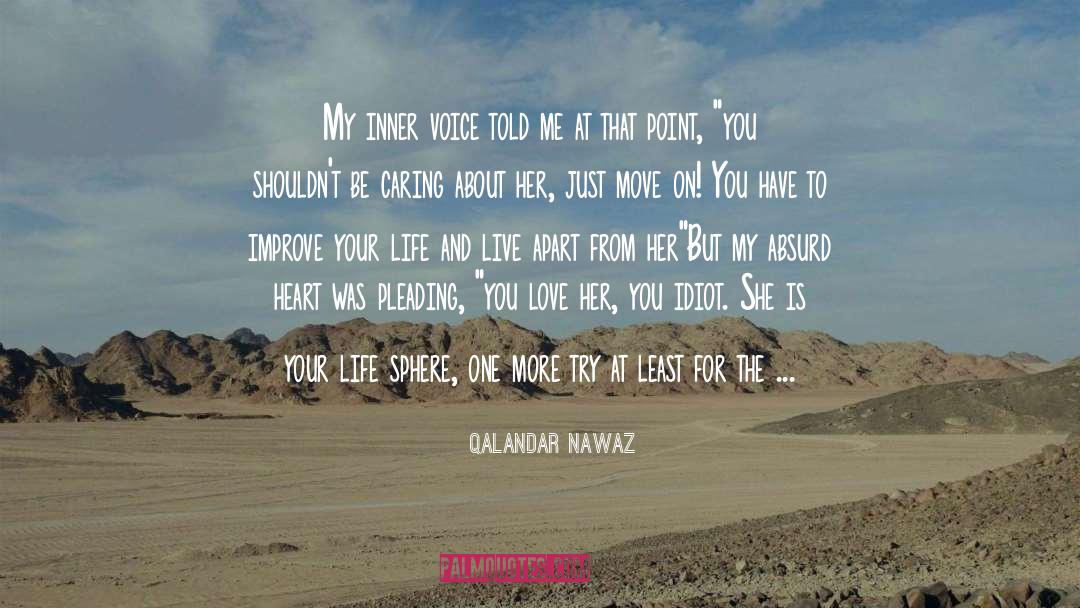 Qalandar Nawaz Quotes: My inner voice told me