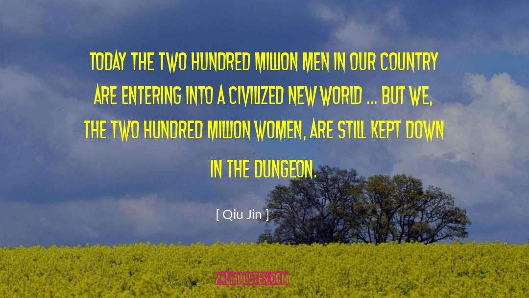 Qiu Jin Quotes: Today the two hundred million