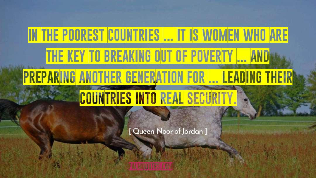 Queen Noor Of Jordan Quotes: In the poorest countries ...