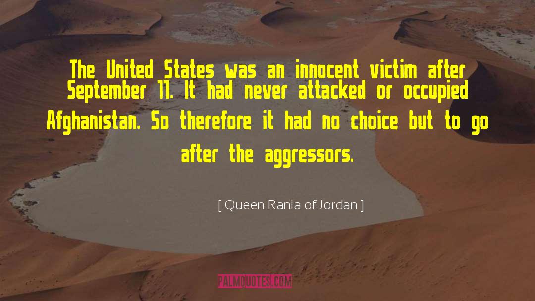 Queen Rania Of Jordan Quotes: The United States was an
