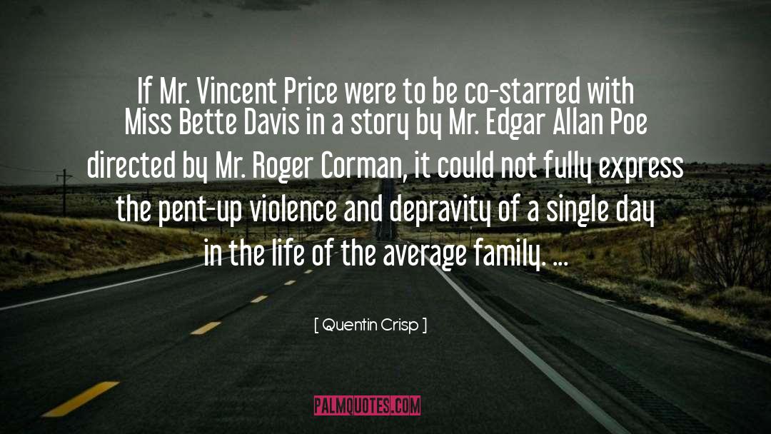 Quentin Crisp Quotes: If Mr. Vincent Price were