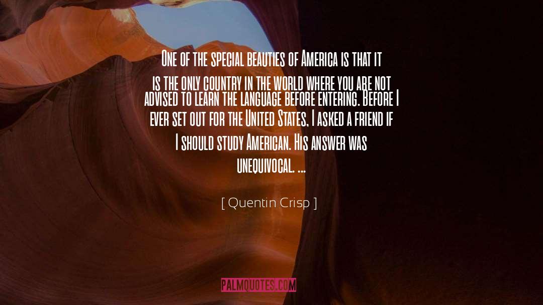 Quentin Crisp Quotes: One of the special beauties