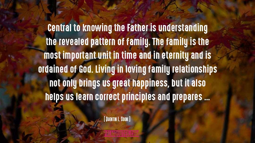 Quentin L. Cook Quotes: Central to knowing the Father