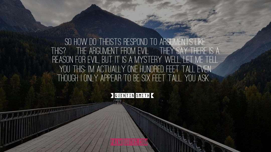 Quentin Smith Quotes: So how do theists respond