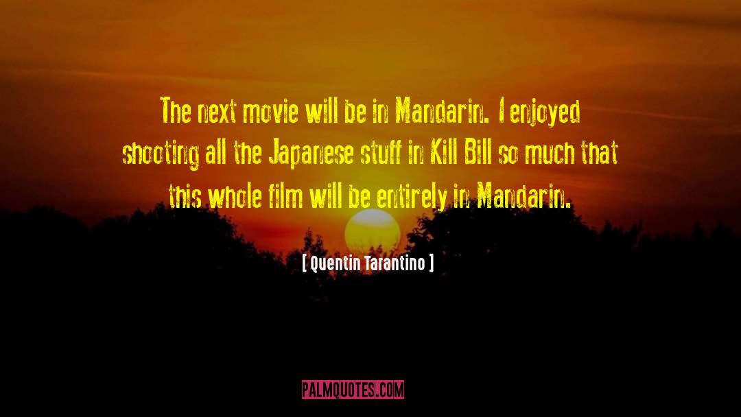 Quentin Tarantino Quotes: The next movie will be