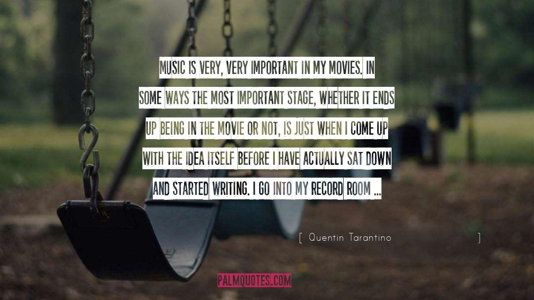 Quentin Tarantino Quotes: Music is very, very important