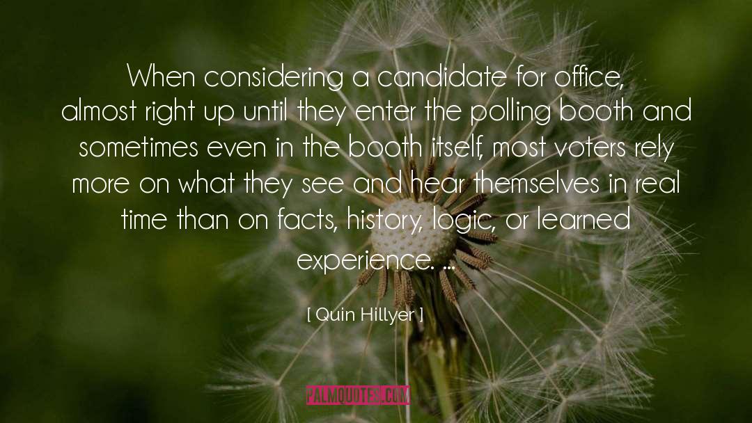 Quin Hillyer Quotes: When considering a candidate for