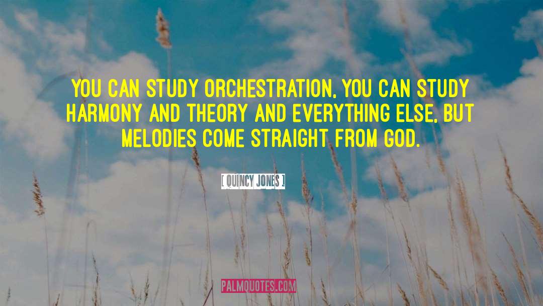 Quincy Jones Quotes: You can study orchestration, you