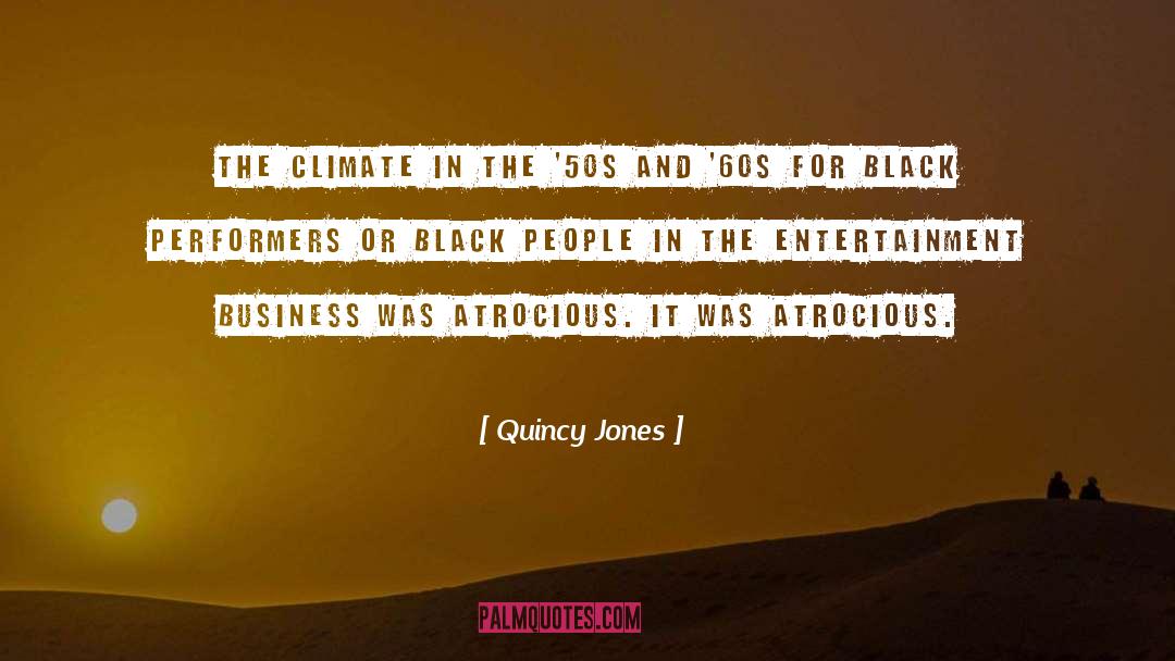 Quincy Jones Quotes: The climate in the '50s