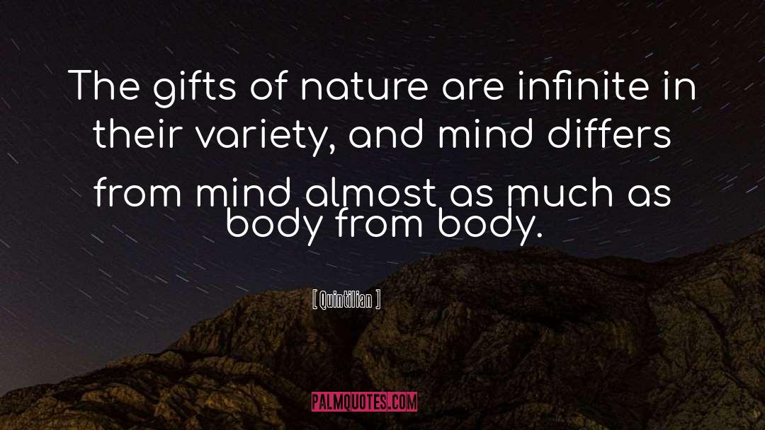 Quintilian Quotes: The gifts of nature are