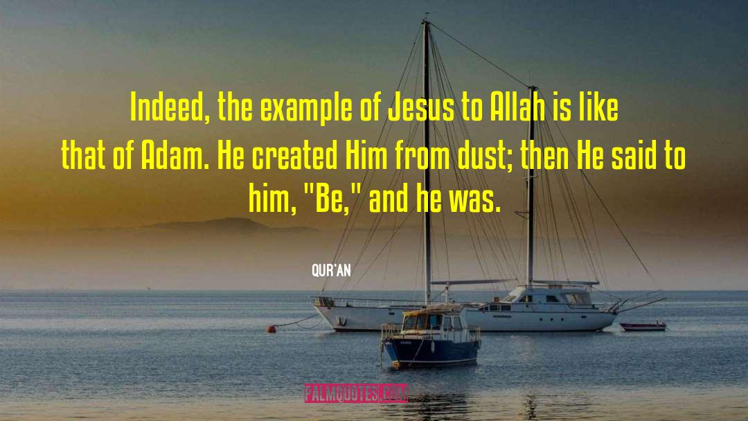 Quran Quotes: Indeed, the example of Jesus