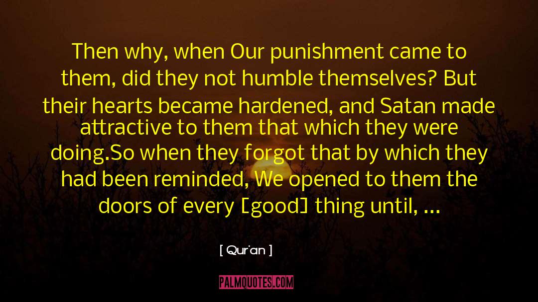 Quran Quotes: Then why, when Our punishment
