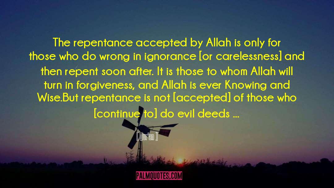 Quran Quotes: The repentance accepted by Allah