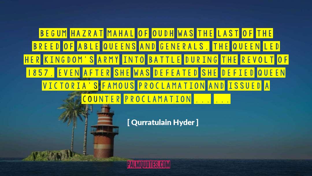 Qurratulain Hyder Quotes: Begum Hazrat Mahal of Oudh