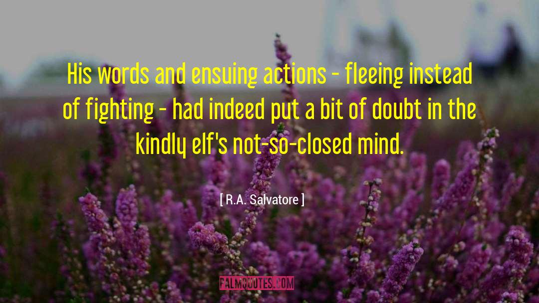 R.A. Salvatore Quotes: His words and ensuing actions