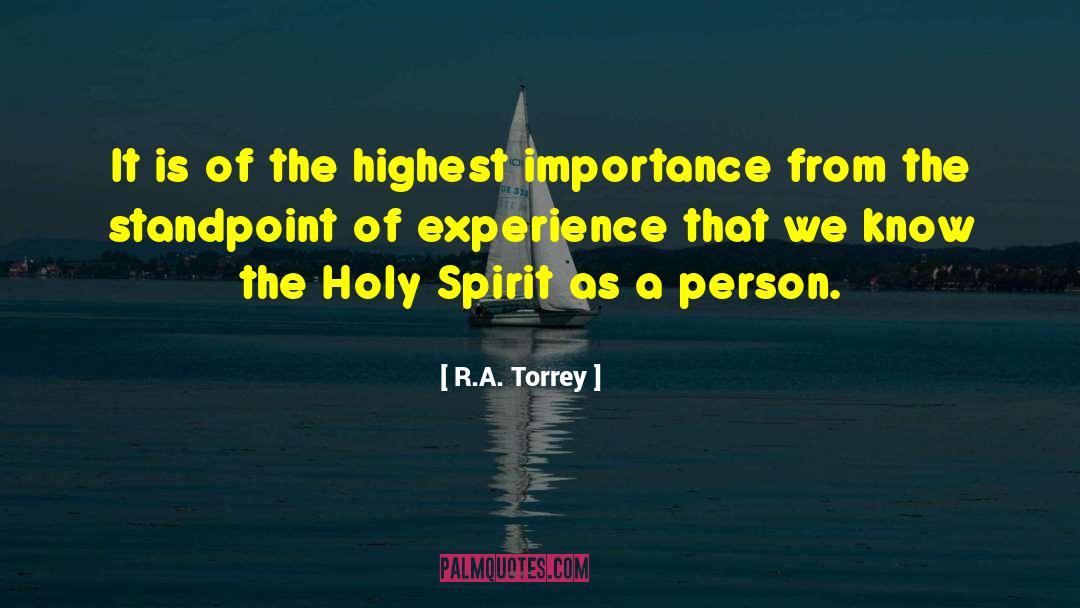 R.A. Torrey Quotes: It is of the highest
