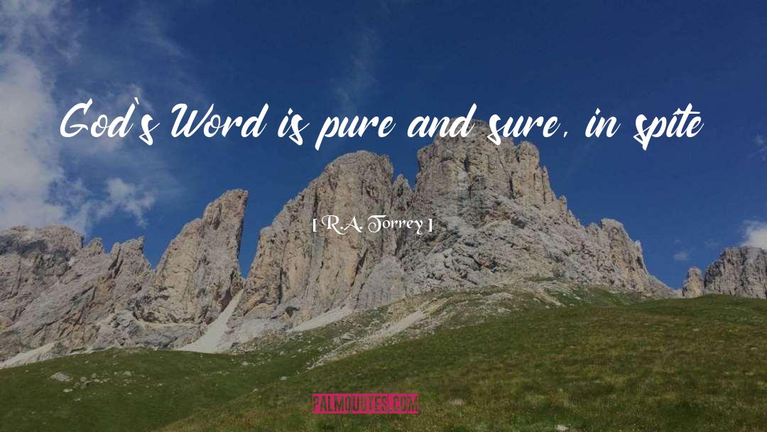 R.A. Torrey Quotes: God's Word is pure and