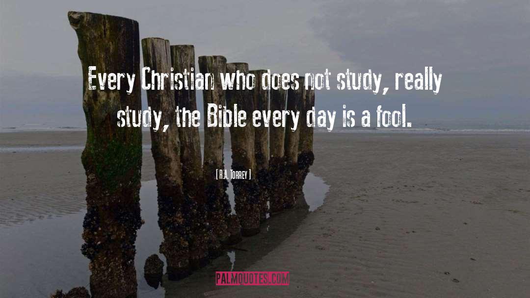 R.A. Torrey Quotes: Every Christian who does not