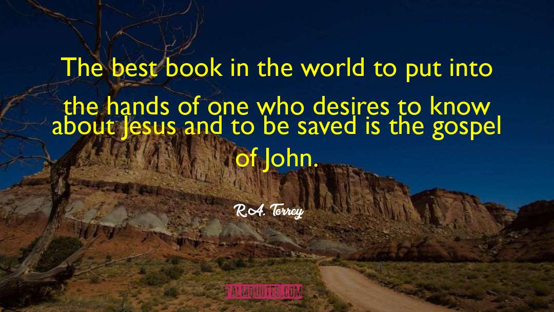 R.A. Torrey Quotes: The best book in the