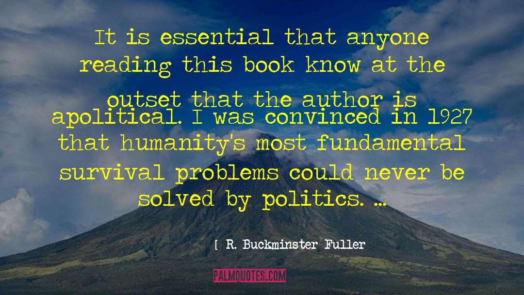 R. Buckminster Fuller Quotes: It is essential that anyone