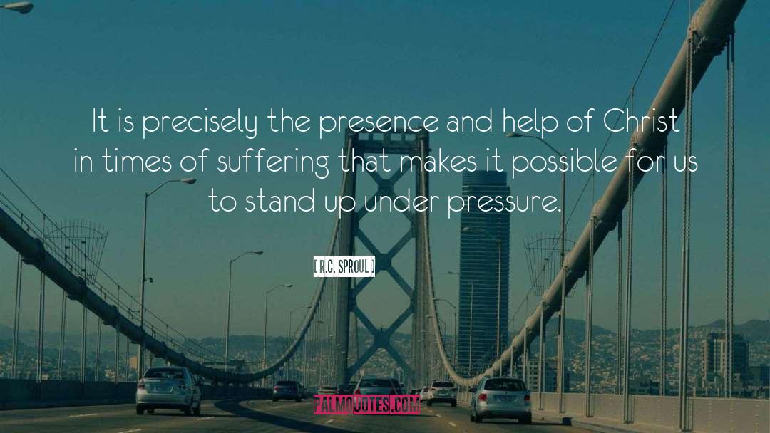 R.C. Sproul Quotes: It is precisely the presence