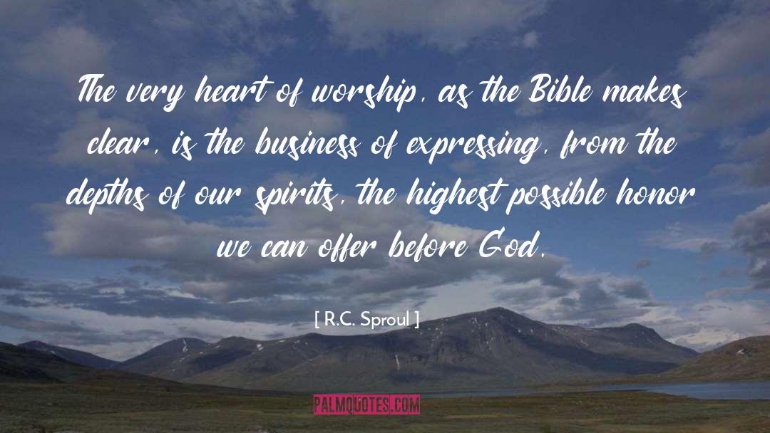 R.C. Sproul Quotes: The very heart of worship,