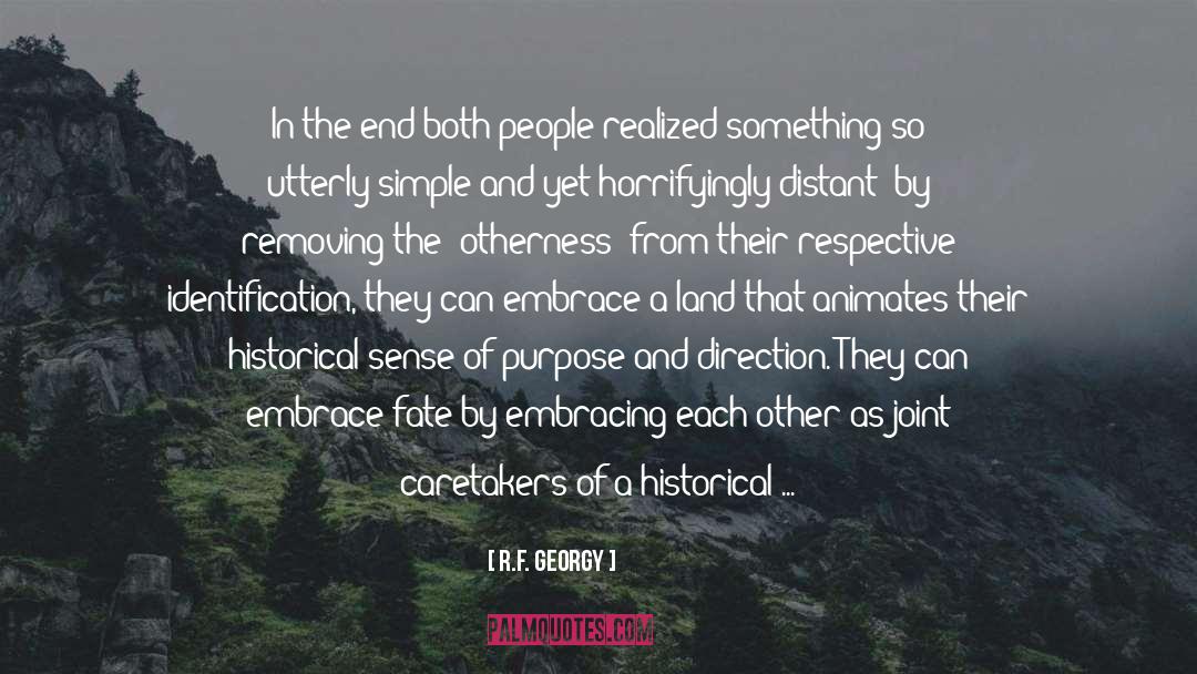 R.F. Georgy Quotes: In the end both people